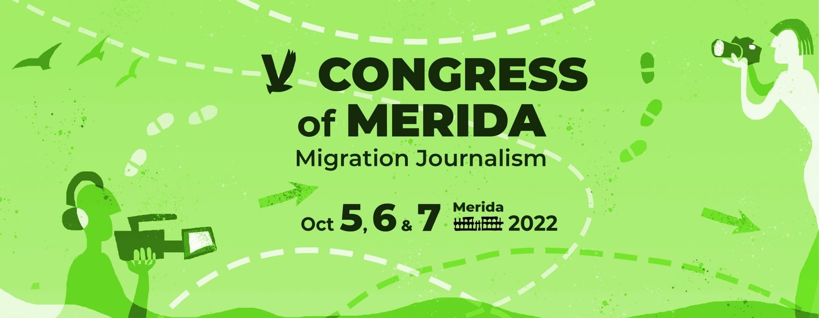 5th migration journalism congress. It will take place on October 5, 6 and 7, 2022, in Mérida