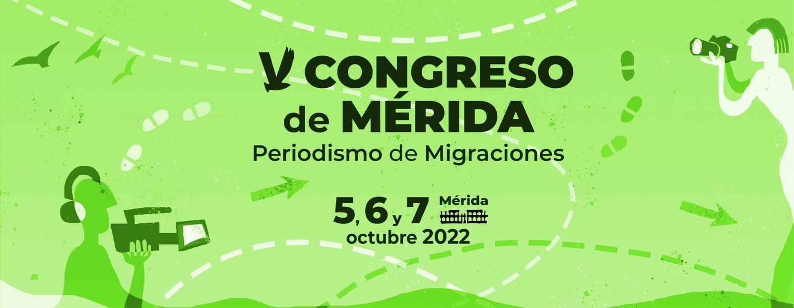 5º Congreso de periodismo de migraciones de mérida, 5,6 y 7 de octubre de 2022